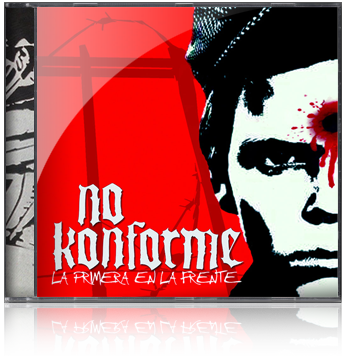 No Konforme - La Primera en La Frente - 2012