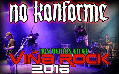 No Konforme en el ViñaRock 2016!!