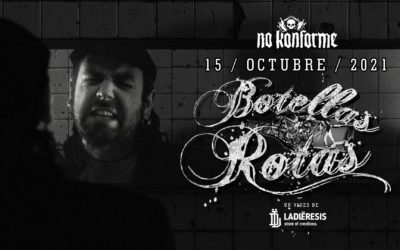 Botellas Rotas: Primer estreno el 15 de Octubre